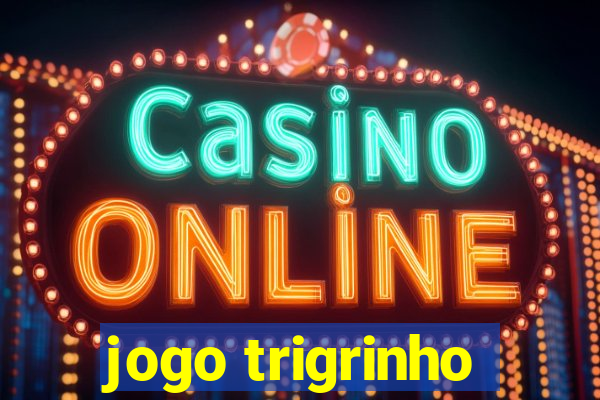 jogo trigrinho